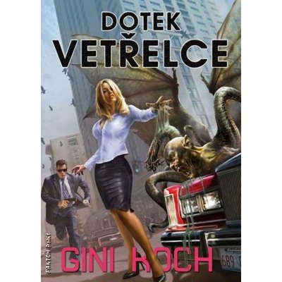 Dotek vetřelce - Gini Koch