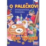 O Palečkovi Tom Thumb – Zboží Mobilmania