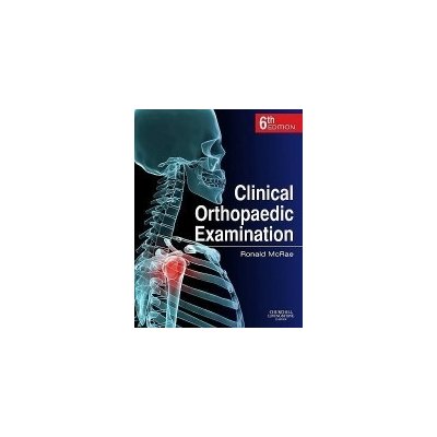 Clinical Orthopaedic Examination McRae, R.