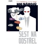 100 nábojů 6 - Šest na odstřel - E. Risso, B. Azzarello – Hledejceny.cz