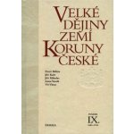 Velké dějiny zemí Koruny české IX. – Hledejceny.cz