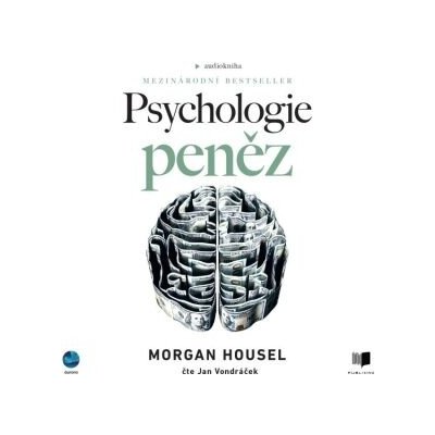 Psychologie peňez - Morgan Housel – Hledejceny.cz