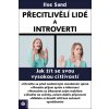 Přecitlivělí lidé a introverti