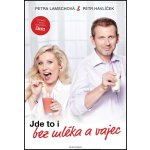 Jde to i bez mléka a vajec - Petr Havlíček; Petra Lamschová – Hledejceny.cz
