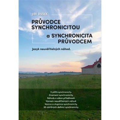 Průvodce synchronicitou a synchronicita průvodcem – Hledejceny.cz