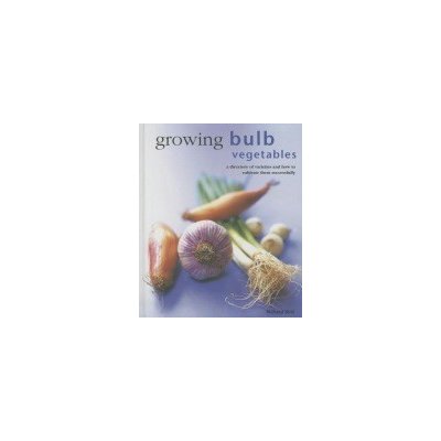 Growing Bulb Vegetables