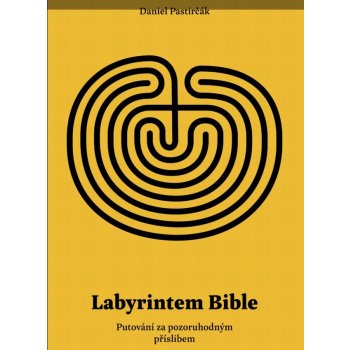 Labyrintem Bible - Daniel Pastirčák