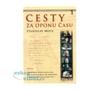 Cesty za oponu času Stopy, fakta, tajemství… Stanislav Motl