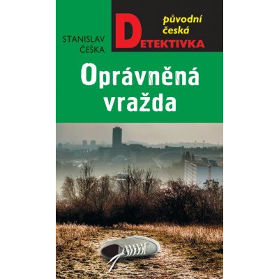 Oprávněná vražda - Stanislav Češka – Zboží Mobilmania