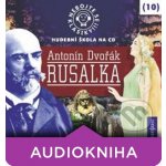 Nebojte se klasiky 10 Antonín Dvořák Rusalka – Hledejceny.cz