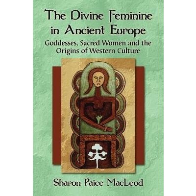 Divine Feminine in Ancient Europe – Zbozi.Blesk.cz