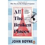 All The Broken Places - John Boyne – Hledejceny.cz