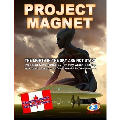 Project Magnet: The Lights In The Sky Are Not Stars (Smith Wilbert)(Paperback)