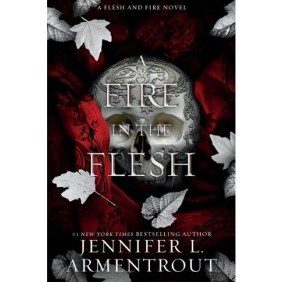A Fire in the Flesh: A Flesh and Fire Novel – Zboží Dáma
