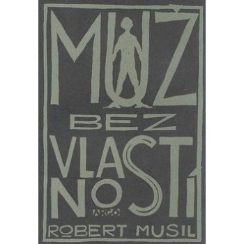 Muž bez vlastností - Robert Musil