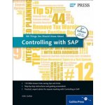 100 Things you should know about... Controlling with SAP - John Jordan – Hledejceny.cz