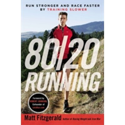 80/20 Running - Fitzgerald Matt – Zboží Mobilmania