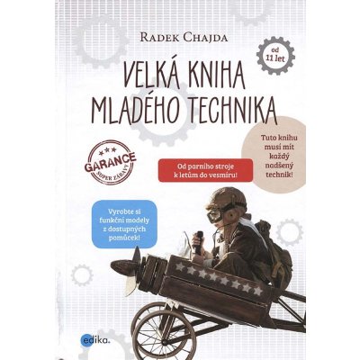 Velká kniha mladého technika - Levné knihy - Radek Chajda, Pevná vazba vázaná – Zboží Mobilmania