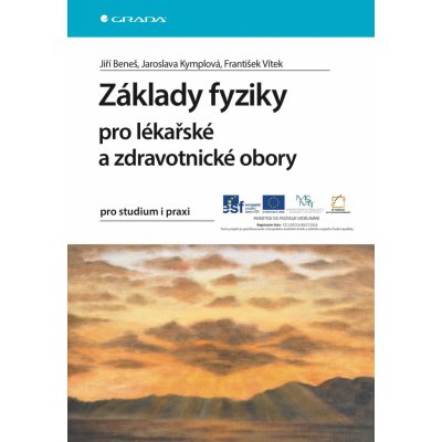 Základy fyziky pro lékařské a zdravotnické obory – Zbozi.Blesk.cz