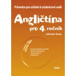 Angličtina 4.r. ZŠ - průvodce pro učitele - Janíčková, Štěpánková, Vance – Zboží Mobilmania