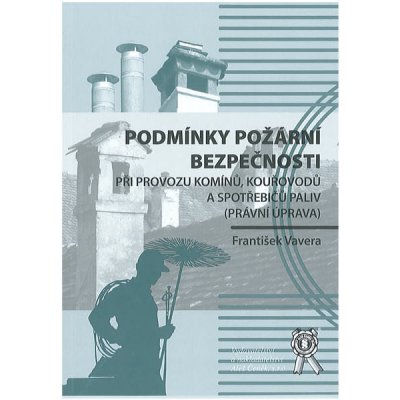 Podmínky požární bezpečnosti - František Vavera – Zbozi.Blesk.cz