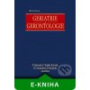 Elektronická kniha Geriatrie a gerontologie - Zdeněk Kalvach, Zdeněk Zadák, Roman Jirák, Helena Zavázalová, Petr Sucharda a kolektiv