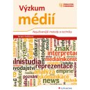 Kniha Výzkum médií - Nejužívanější metody a techniky - Renáta Sedláková