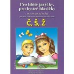 Pro hbité jazýčky Č,Š,Ž – Hledejceny.cz