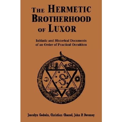 Hermetic Brotherhood of Luxor: Initiatic and Historical Documents of an Order of Practical Occultism Godwin JoscelynPaperback – Zboží Mobilmania