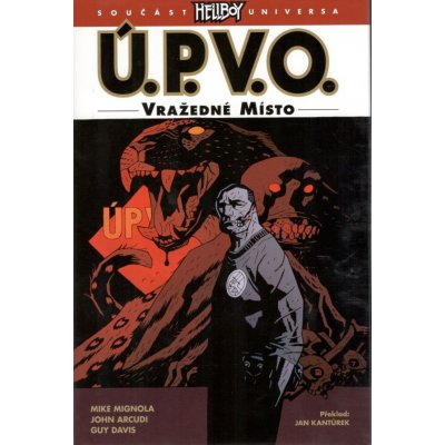 Ú.P.V.O. 8: Vražedné místo - Mignola Mike a kolektiv – Zboží Mobilmania