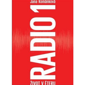 Radio 1 - Život v éteru - Jana Kománková