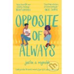 Opposite of Always - Justin Reynolds – Zboží Dáma