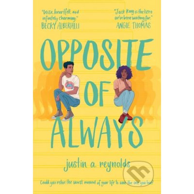 Opposite of Always - Justin Reynolds – Zboží Dáma