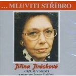 Jiřina Jirásková - Rozum v srdci v rozhovoru Zuzany Maléřové - - Jiřina Jirásková – Hledejceny.cz