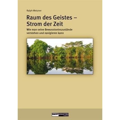 Raum des Geistes - Strom der Zeit Metzner RalphPaperback