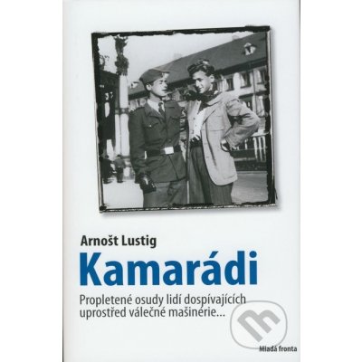 Kamarádi - Lustig Arnošt – Zboží Mobilmania