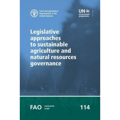 Legislative approaches to sustainable agriculture and natural resources governance – Hledejceny.cz