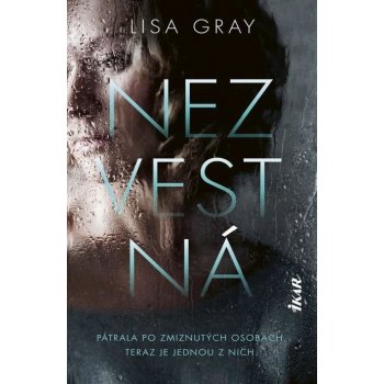 Nezvestná - Lisa Gray