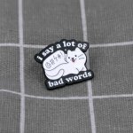 Pinarna Bílá kočka I say a lot of bad words Říkám spoustu sprostých slov – Zboží Dáma