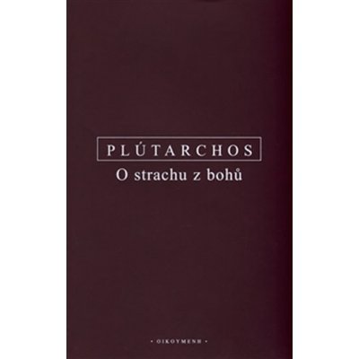 O strachu z bohů Plútarchos – Hledejceny.cz