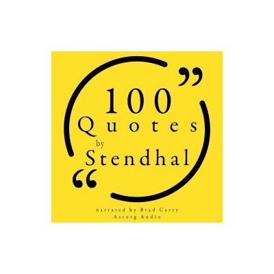 100 Quotes by Stendhal (EN) – Zboží Dáma
