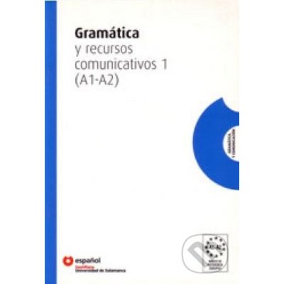 GRAMATICA Y RECURSOS COMUNICATIVOS 1 A1-A2 - CORTES MORENO