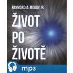Život po životě - Raymond A. Moody Jr. – Sleviste.cz