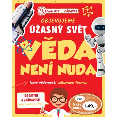 Objevujeme úžasný svět - Věda není nuda - Klub čtenářů – Zboží Mobilmania