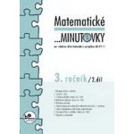 Matematické minutovky pro 3. ročník/ 2. díl - 3. ročník - Hana Mikulenková, Josef Molnár – Hledejceny.cz