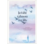 Jeřábi táhnou na jih - Lisa Ridzénová – Hledejceny.cz