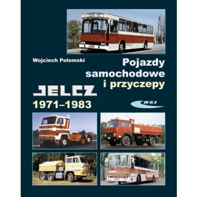 Pojazdy samochodowe i przyczepy. Jelcz 1971-1983 – Zbozi.Blesk.cz