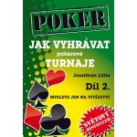 Jak vyhrávat pokerové turnaje 2. - Jonathan Little – Hledejceny.cz