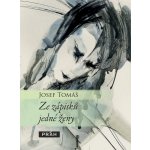 Ze zápisků jedné ženy - Tomáš Josef – Hledejceny.cz