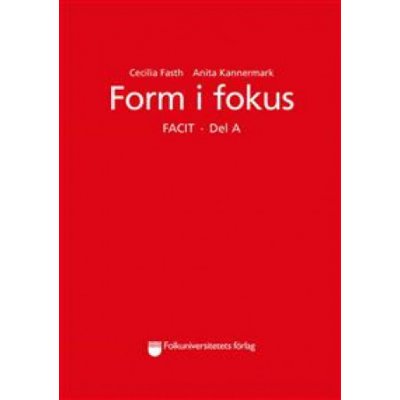 Form i fokus